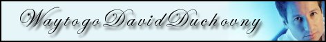 Join the WaytogoDavidDuchovny Mailing List